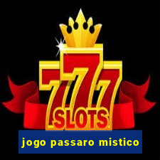 jogo passaro mistico